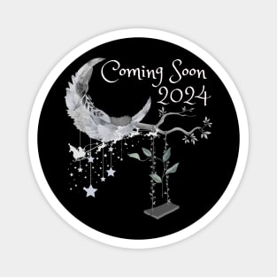 Coming Soon 2024 Magnet